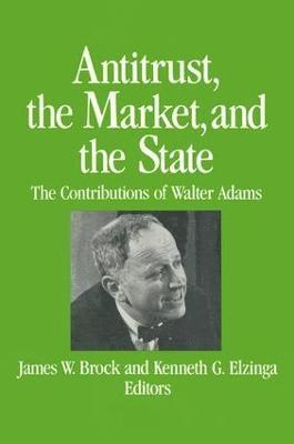 bokomslag Antitrust, the Market and the State