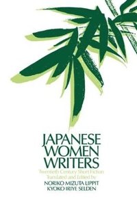 bokomslag Japanese Women Writers: Twentieth Century Short Fiction
