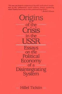 Origins of the Crisis in the U.S.S.R.
