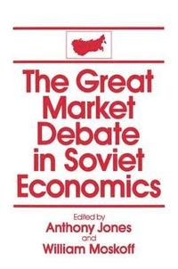 bokomslag The Great Market Debate in Soviet Economics: An Anthology