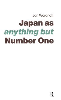 bokomslag Japan as (Anything but) Number One