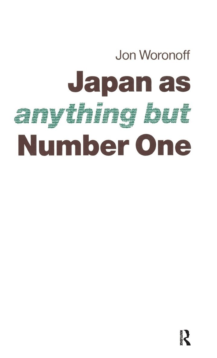 Jon Woronoff, Woronoff, - Japan as (Anything but) Number One, Inbunden