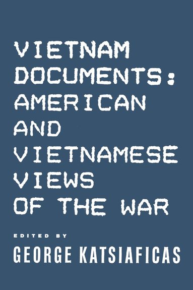 bokomslag Vietnam Documents: American and Vietnamese Views