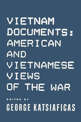 Vietnam Documents: American and Vietnamese Views 1