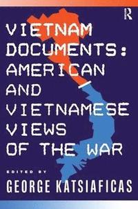 bokomslag Vietnam Documents: American and Vietnamese Views