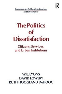 bokomslag The Politics of Dissatisfaction