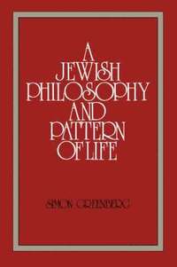 bokomslag A Jewish Philosophy and Pattern of Life