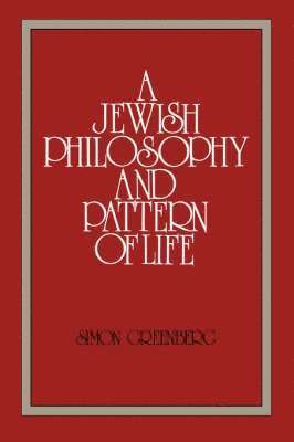 A Jewish Philosophy and Pattern of Life 1