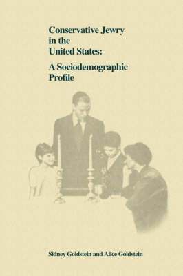 Sidney Goldstein, Alice Goldstein, Sidney, Goldstein, Alice, Goldstein - Conservative Jewry in the United States, Häftad