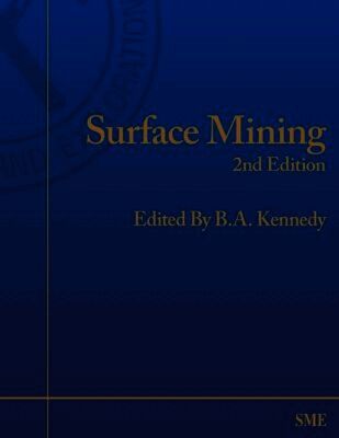 B.A. Kennedy - Surface Mining, Inbunden