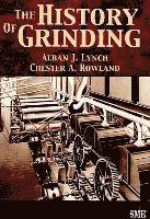 Alban J. Lynch, Chester A. Rowland - History of Grinding, Inbunden. Tillgänglighet: Lägg i varukorg