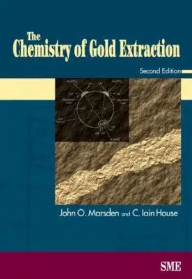 John O. Marsden, C. Iain House - Chemistry of Gold Extraction, Inbunden. Tillgänglighet: Lägg i varukorg