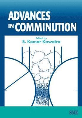 Advances in Comminution 1