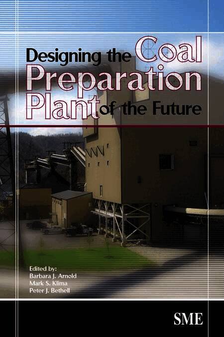 Designing the Coal Preparation Plant of the Future
