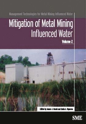 James J. Gusek, Linda A. Figueroa - Mitigation of Metal Mining Influenced Water, Häftad