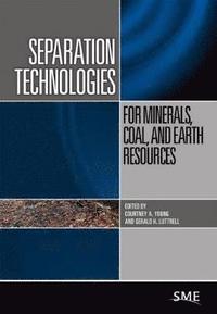 bokomslag Separation Technologies for Minerals, Coal, and Earth Resources