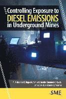 bokomslag Controlling Exposure to Diesel Emissions in Underground Mines