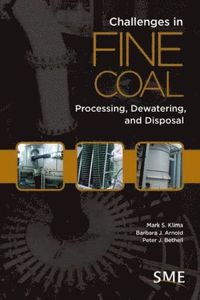 bokomslag Challenges in Fine Coal Processing, Dewatering, and Disposal