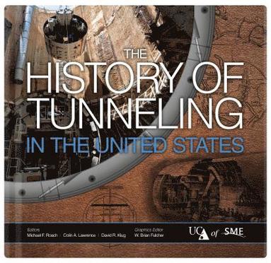 bokomslag The History of Tunneling in the United States