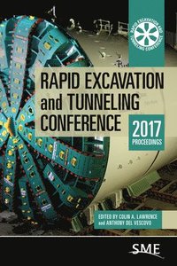 bokomslag Rapid Excavation and Tunneling Conference 2017 Proceedings