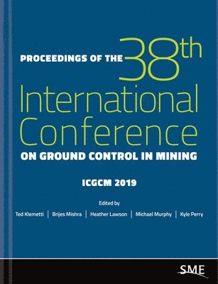 Proceedings of the 38th International Conference on Ground Control in Mining 1