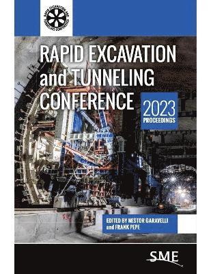 Jarrett E. Carlson, Gregg W. Davidson - Rapid Excavation and Tunneling Conference 2023 Proceedings, Inbunden