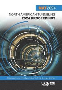 bokomslag North American Tunneling 2024 Proceedings