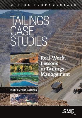 Kimberly Finke Morrison - Tailings Case Studies, Inbunden