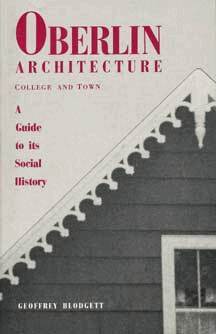 Geoffrey Blodgett - Oberlin Architecture, College and Town, Häftad