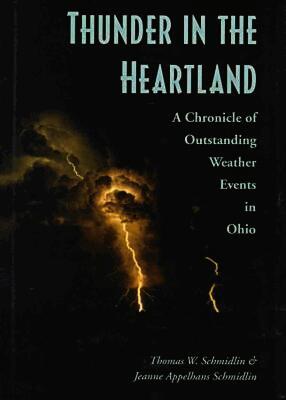 Thomas W Schmidlin, Jeanne A Schmidlin, Schmidlin, Jeanne A. Schmidlin - Thunder in the Heartland, Inbunden