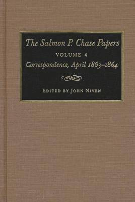 bokomslag The Salmon P.Chase Papers v. 4; Correspondence, 1863-64