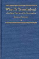 Douglas Robinson - What is Translation? 4, Inbunden