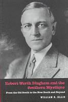 William E. Ellis, William E Ellis - Robert Worth Bingham and the Southern Mystique, Inbunden
