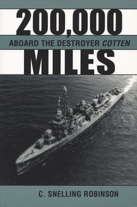 bokomslag 200, 000 Miles Aboard the Destroyer ""Cotten