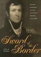 John D. Morris - Sword of the Border, Inbunden