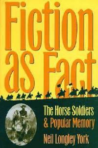 bokomslag Fiction as Fact: The Horse Soldiers and Popular Memory