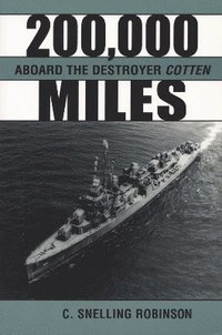 bokomslag 200,000 Miles Aboard the Destroyer Cotten