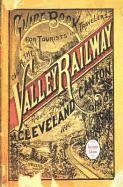 Guide Book for the Tourist and Traveler Over the Valley Railway! 1