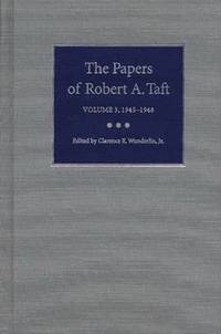 bokomslag The Papers of Robert A.Taft v. 3; 1945-1948