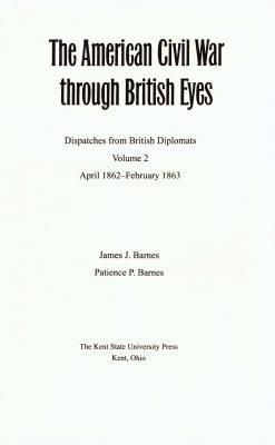 bokomslag American Civil War Through British Eyes v. 2; April 1862-February 1863