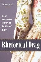 bokomslag Rhetorical Drag