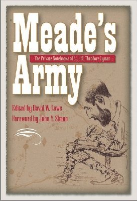 David Lowe, John Y. Simon - Meade's Army, Inbunden