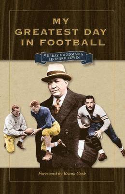 Murray Goodman, Leonard Lewin - My Greatest Day in Football, Häftad