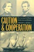 Phillip E. Myers - Caution and Cooperation, Inbunden