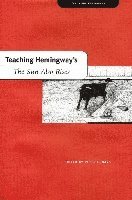 The Kent State University Press, Peter Hays - Teaching Hemingway's ""the Sun Also Rises, Inbunden