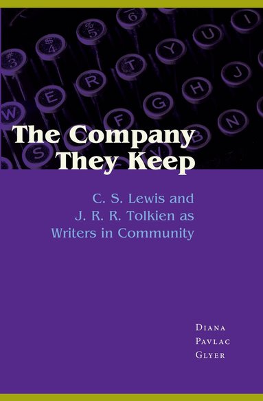 Diana Pavlac Glyer - Company They Keep, Häftad