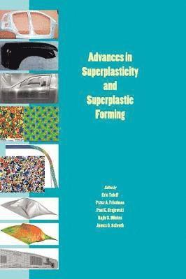 Advances in Superplasticity and Superplastic Forming 1