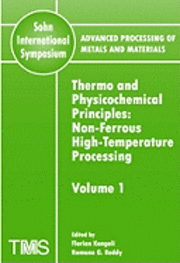 Florian Kongoli, Ramana G. Reddy - Advanced Processing of Metals and Materials (Sohn International Symposium),, Häftad