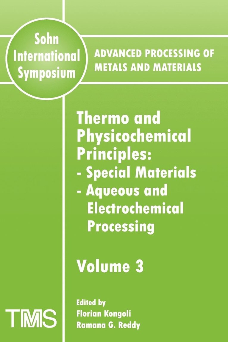 Advanced Processing of Metals and Materials (Sohn International Symposium) 1