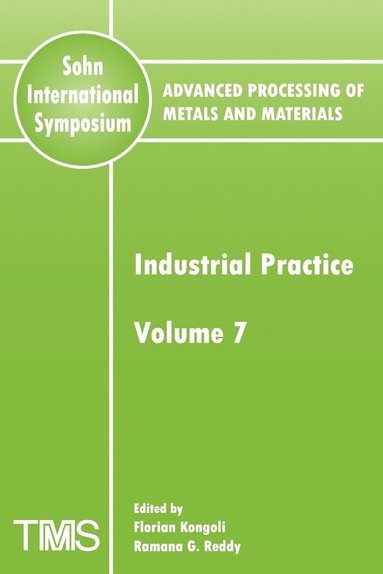 bokomslag Advanced Processing of Metals and Materials (Sohn International Symposium)